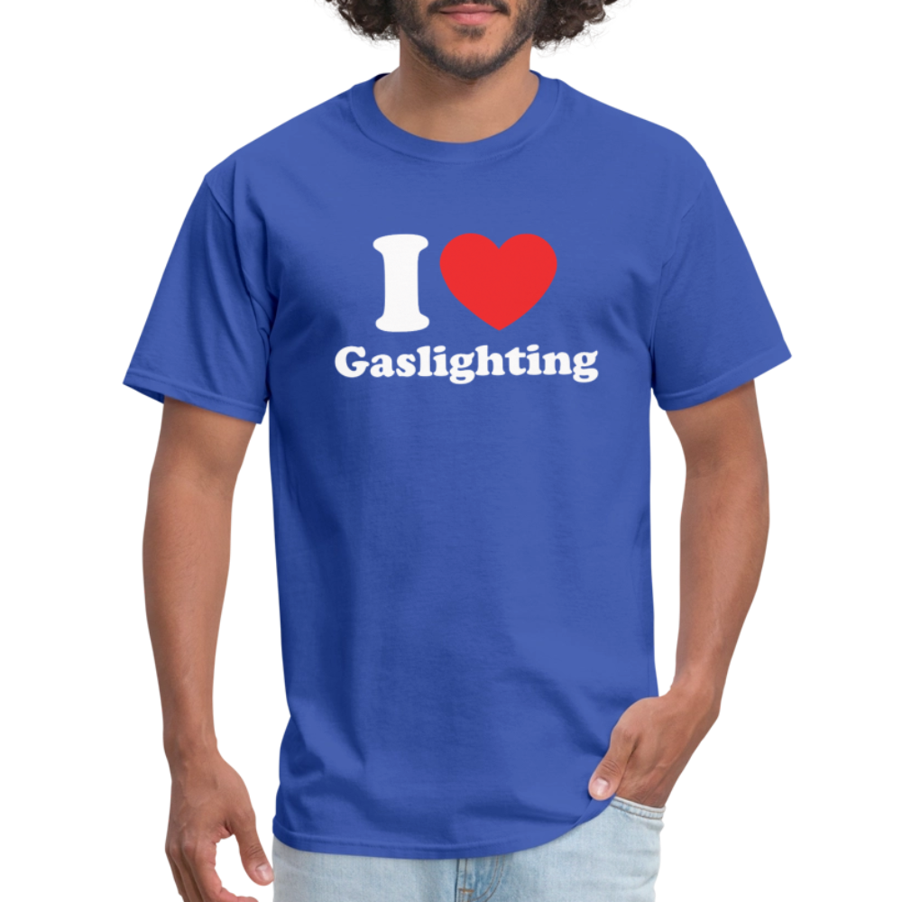 I Heart Gaslighting T-Shirt - royal blue