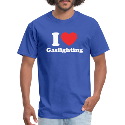 I Heart Gaslighting T-Shirt - royal blue