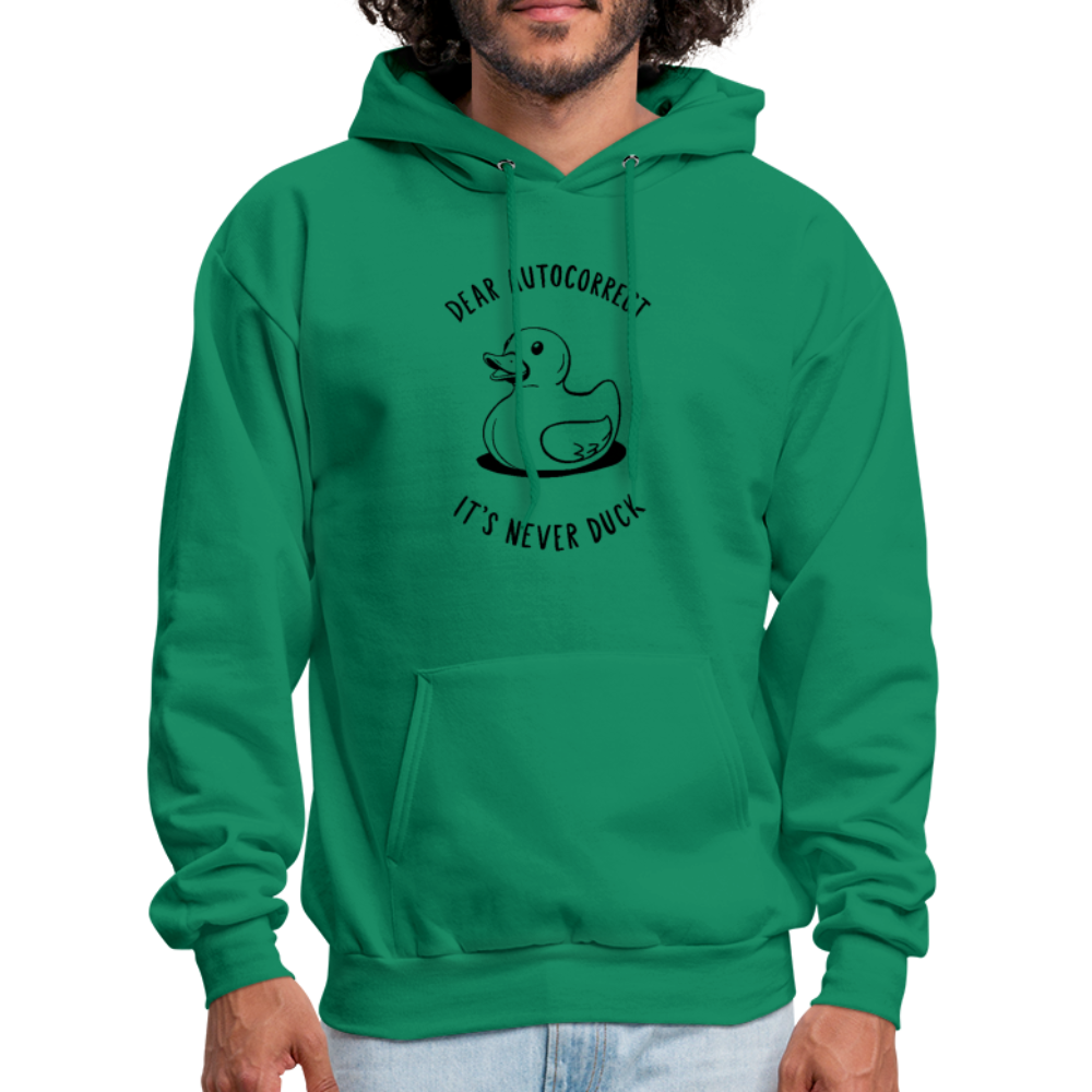 Dear Autocorrect It's Never Duck Hoodie - kelly green