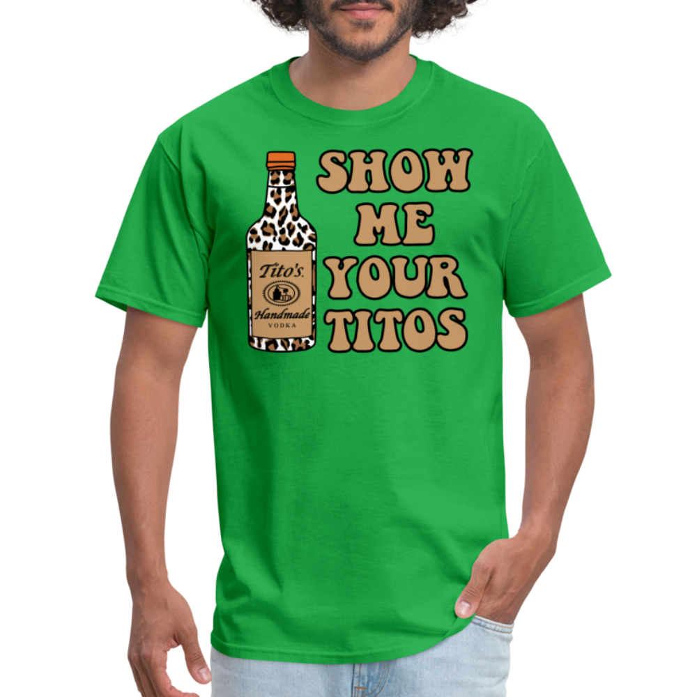 Funny Vodka (Show Me Your Tito's) T-Shirt - bright green