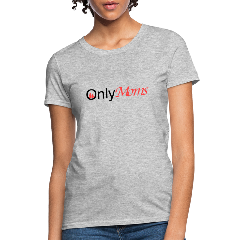 OnlyMoms Women's T-Shirt (Mom and Child) - Color: heather gray