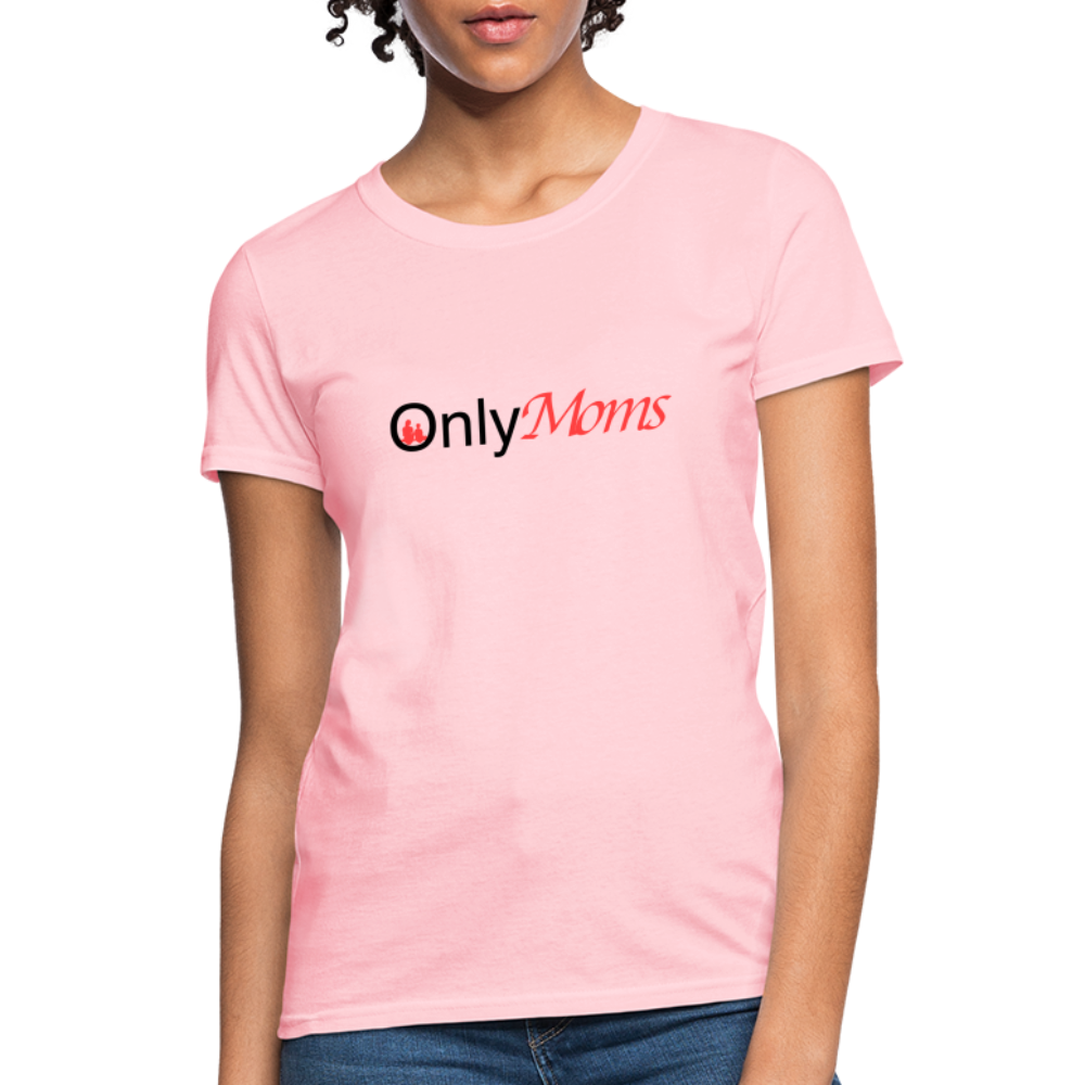 OnlyMoms Women's T-Shirt (Mom and Child) - Color: pink