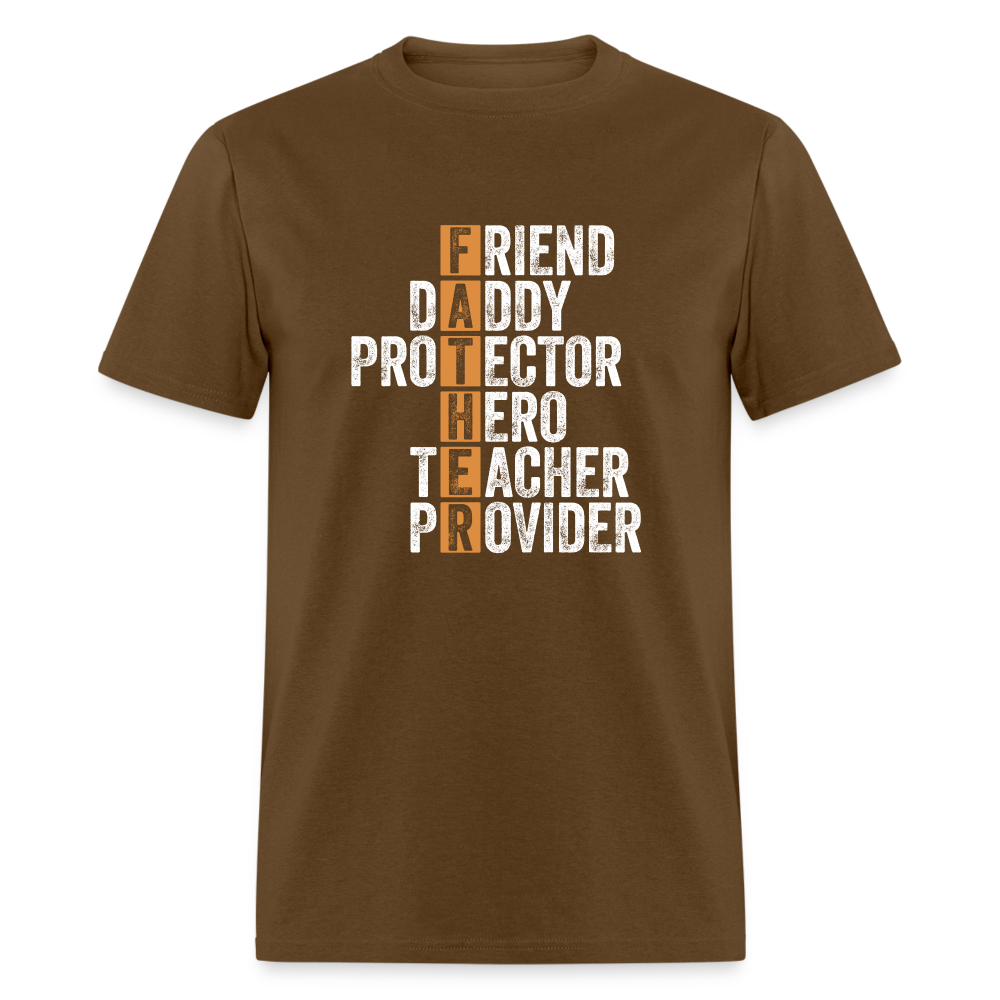 Friend Daddy Protector Hero Teacher Father T-Shirt - brown