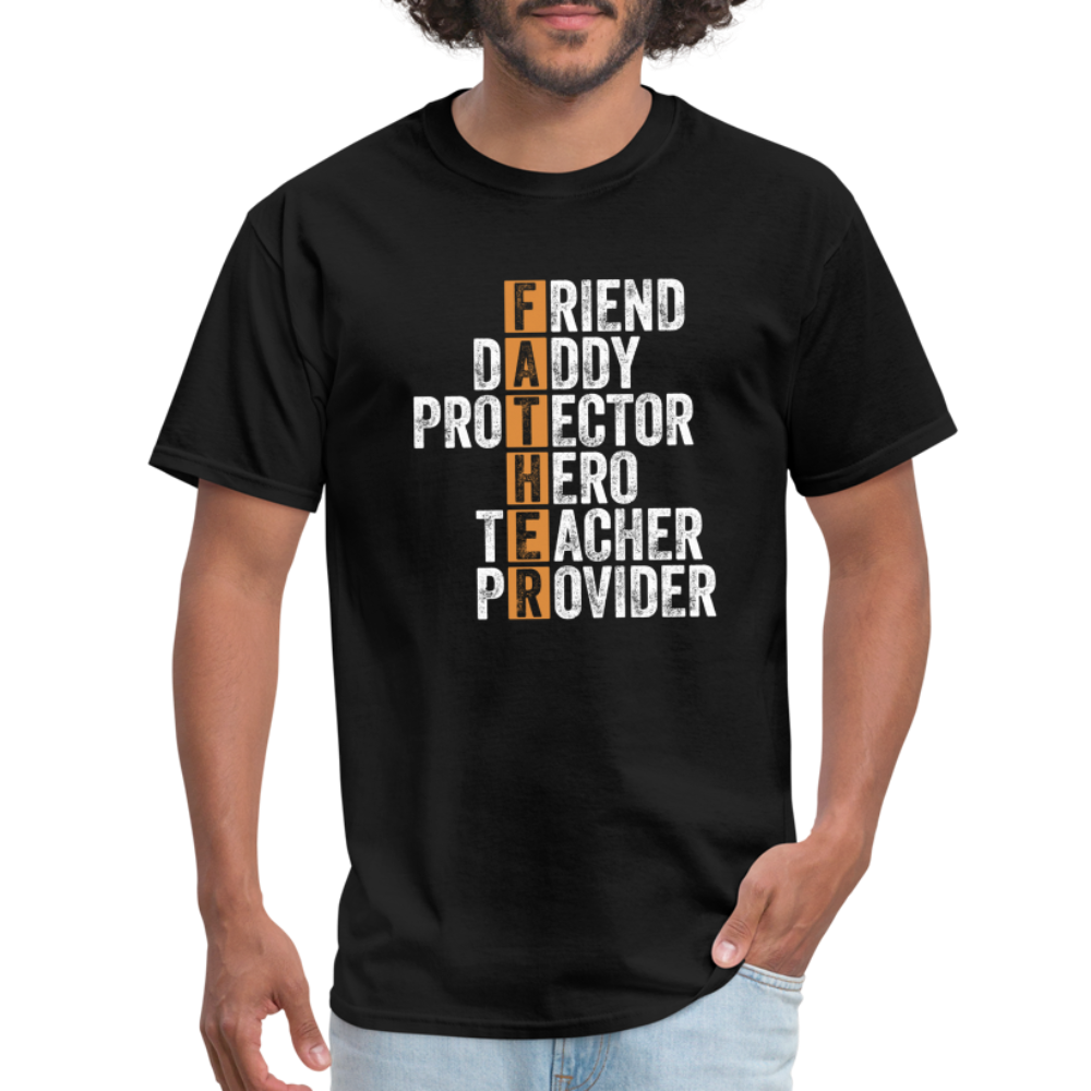 Friend Daddy Protector Hero Teacher Father T-Shirt - Color: black