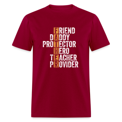 Friend Daddy Protector Hero Teacher Father T-Shirt - dark red