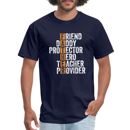 Friend Daddy Protector Hero Teacher Father T-Shirt - navy