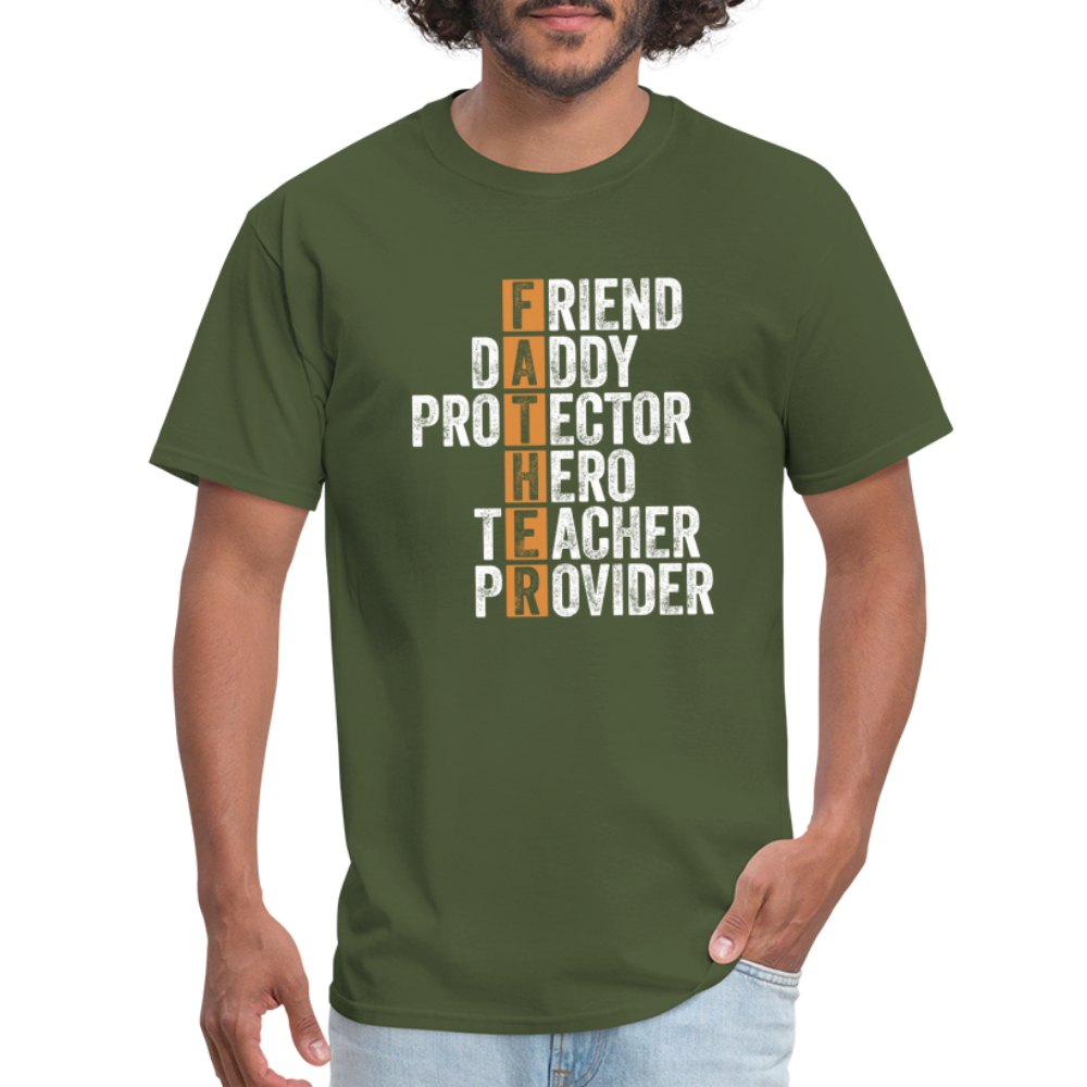 Friend Daddy Protector Hero Teacher Father T-Shirt - military green