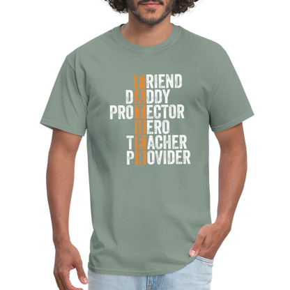 Friend Daddy Protector Hero Teacher Father T-Shirt - sage