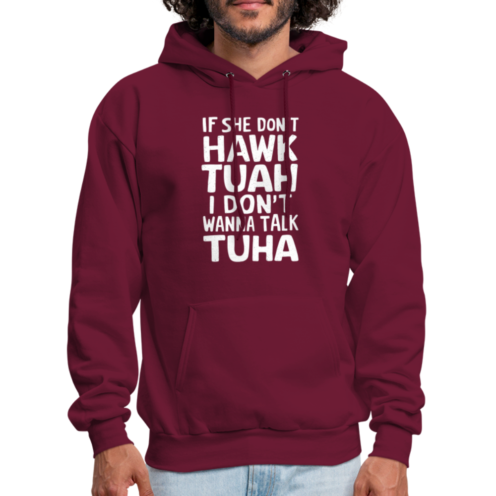 If She Don't Hawk Tuah I Don't Wanna Talk Tuha Hoodie Color: charcoal grey