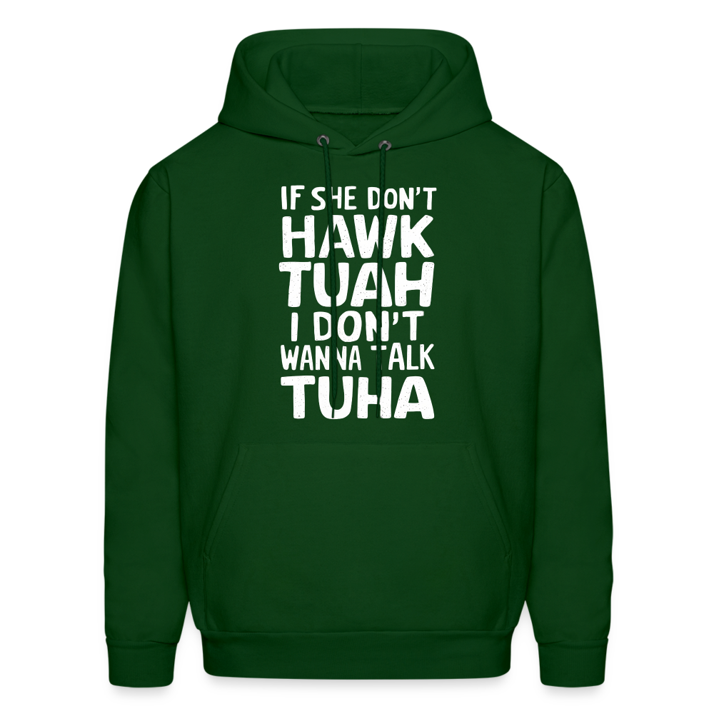If She Don't Hawk Tuah I Don't Wanna Talk Tuha Hoodie Color: charcoal grey