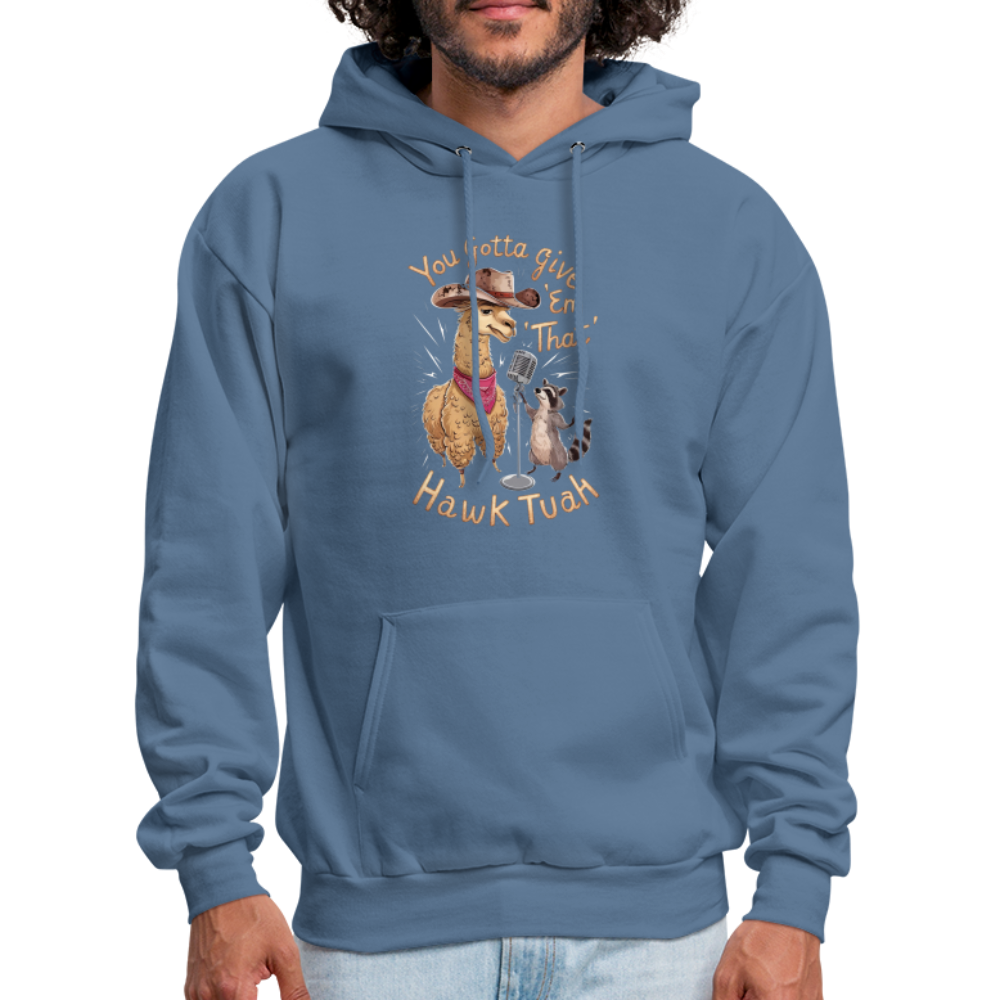 You Gotta Give 'Em That Hawk Tuah Hoodie with Lama & Raccoon - Color: denim blue