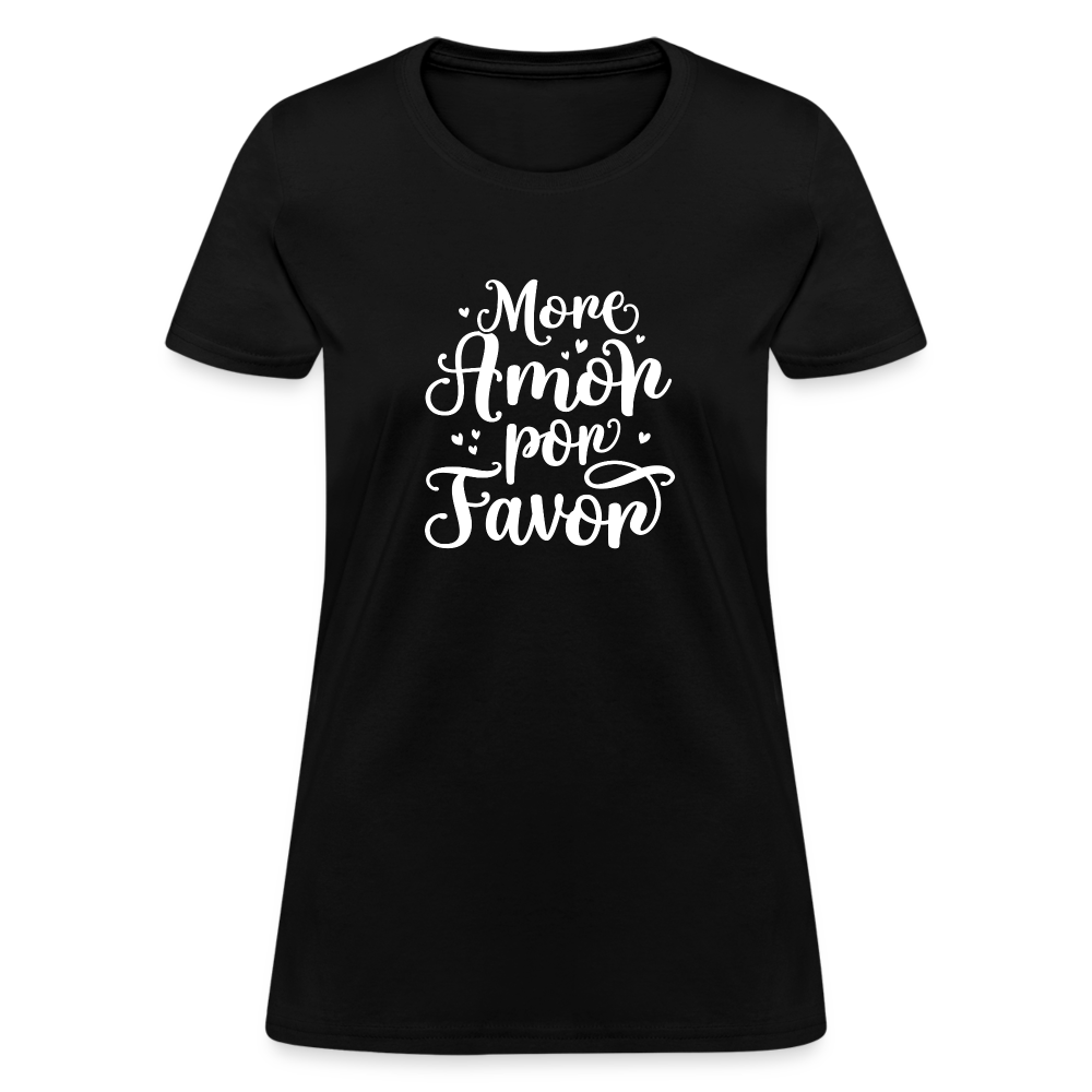 More Amor Por Favor Women's T-Shirt - black
