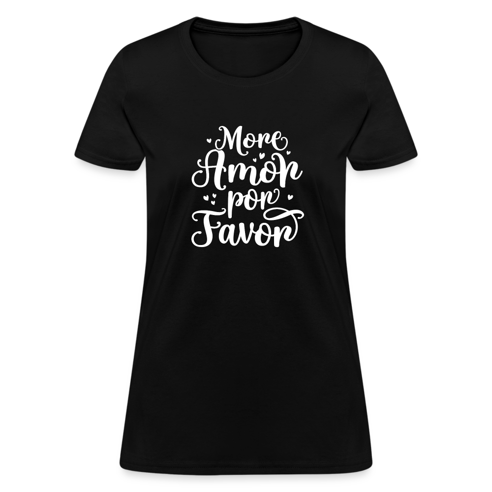 More Amor Por Favor Women's T-Shirt - Color: black