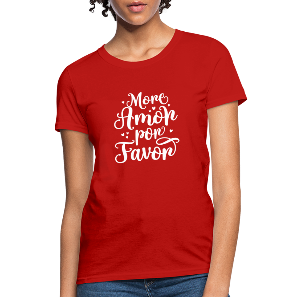 More Amor Por Favor Women's T-Shirt - red