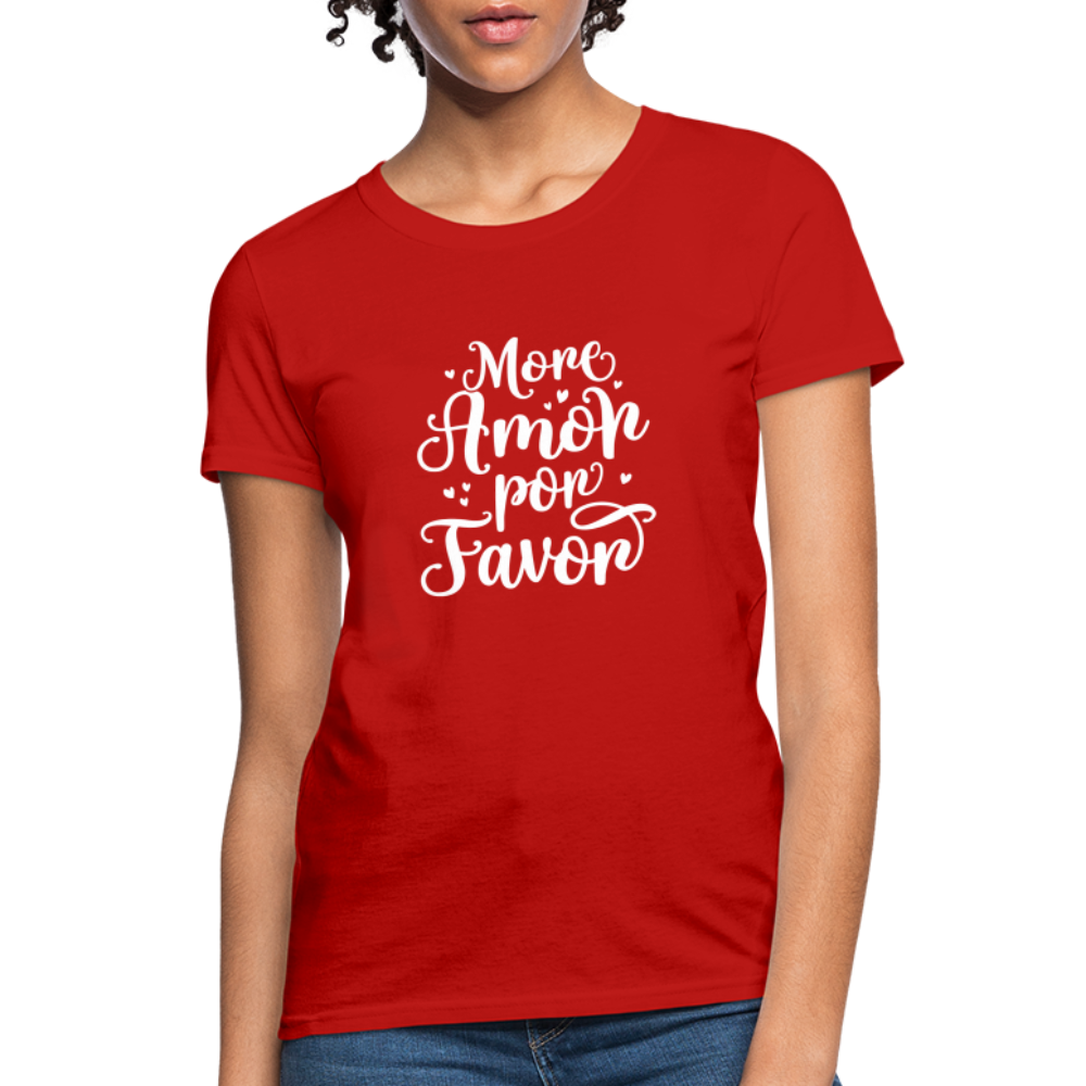 More Amor Por Favor Women's T-Shirt - Color: red