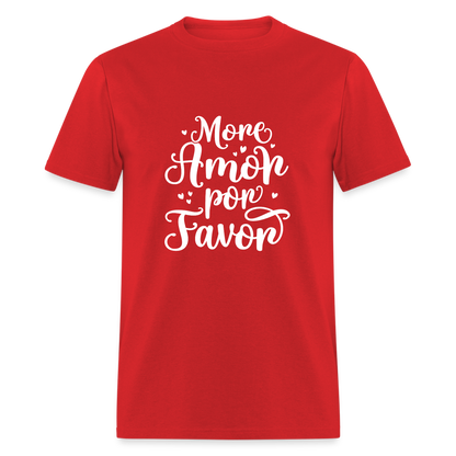 More Amor Por Favor T-Shirt - red