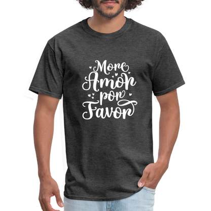 More Amor Por Favor T-Shirt - heather black