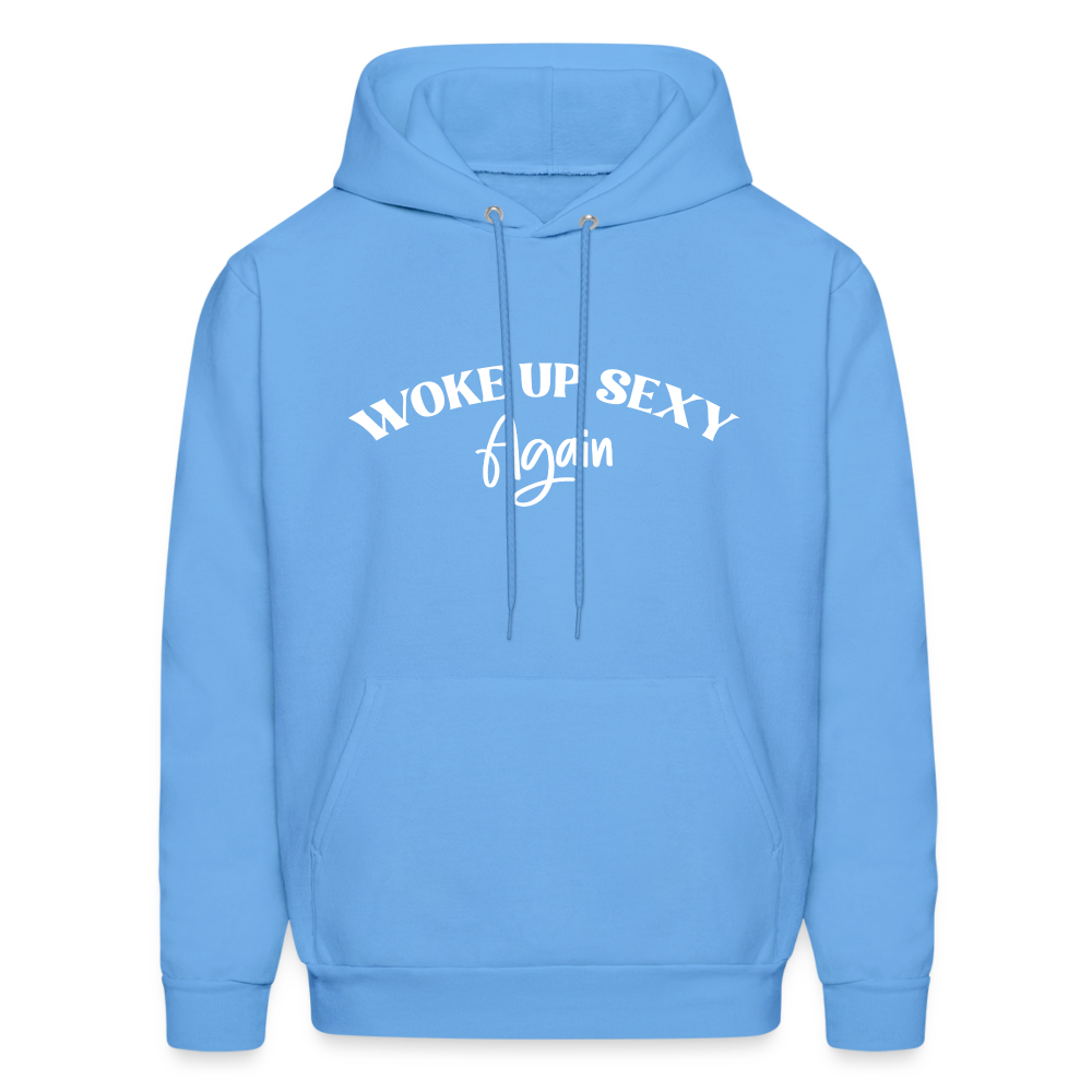 Woke Up Sexy Again Hoodie - Color: carolina blue