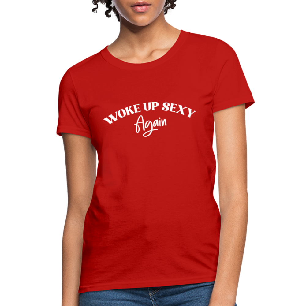 Woke Up Sexy Again Women's T-Shirt - Color: red