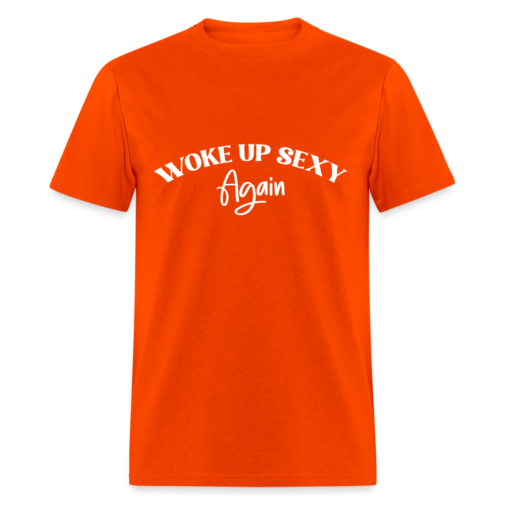 Woke Up Sexy Again T-Shirt - orange