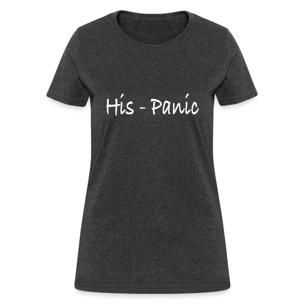 His - Panic Women's T-Shirt (HisPanic Women) - Color: heather black