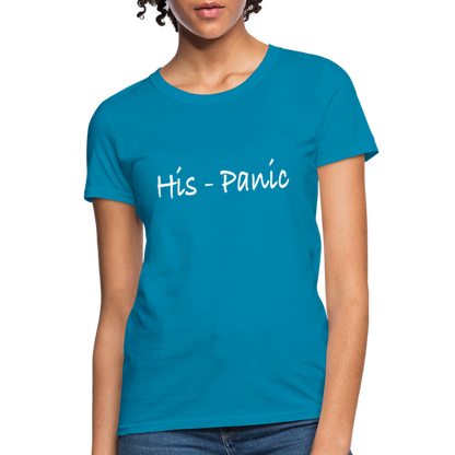 His - Panic Women's T-Shirt (HisPanic Women) - turquoise