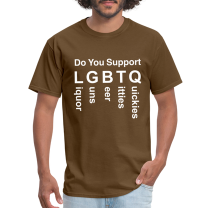 Support LGBTQ Liquor Guns Beer Titties Quickies T-Shirt - brown