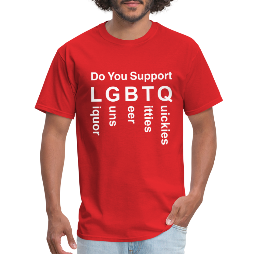Support LGBTQ Liquor Guns Beer Titties Quickies T-Shirt - red