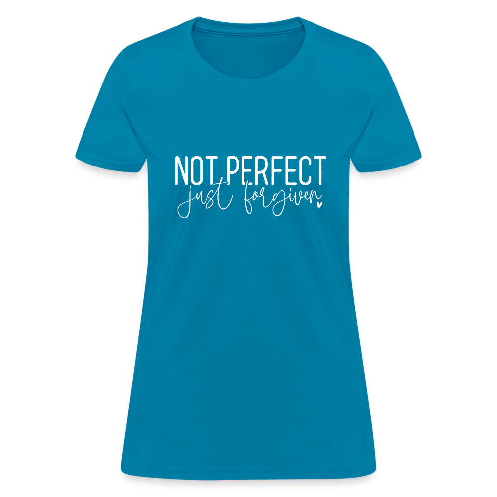 Not Perfect Just Forgiven Women's T-Shirt - turquoise