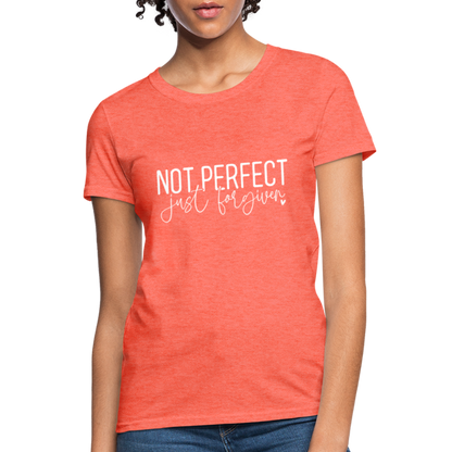 Not Perfect Just Forgiven Women's T-Shirt - heather coral