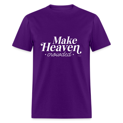Make Heaven Crowded T-Shirt - purple