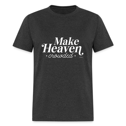 Make Heaven Crowded T-Shirt - heather black