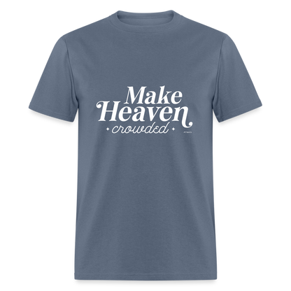 Make Heaven Crowded T-Shirt - denim