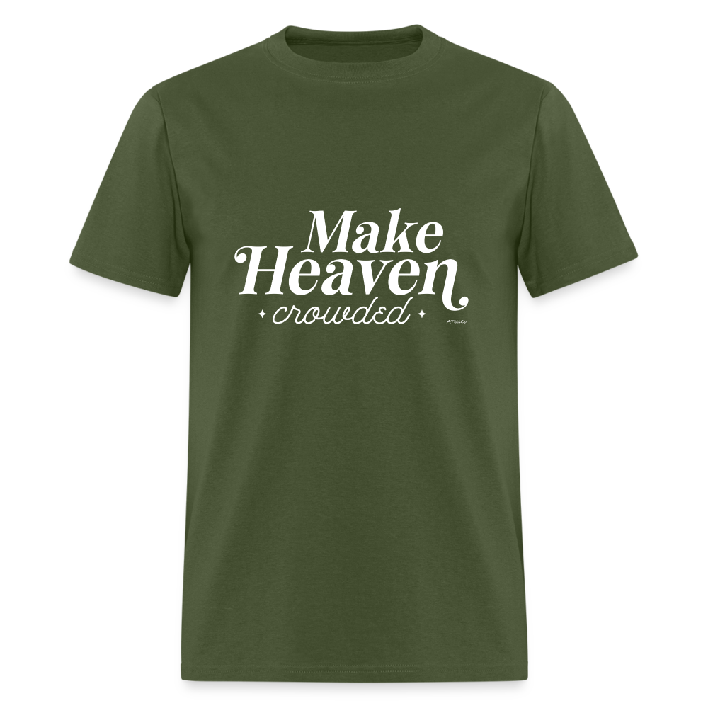 Make Heaven Crowded T-Shirt - military green