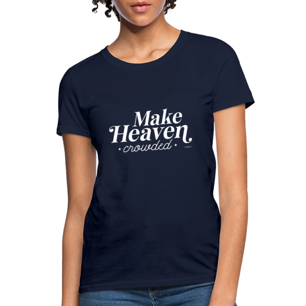 Make Heaven Crowded Women's T-Shirt - navy