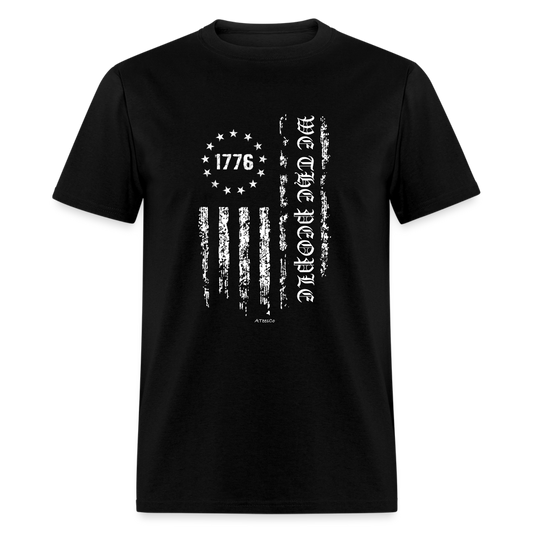 We The People (1776) T-Shirt - black