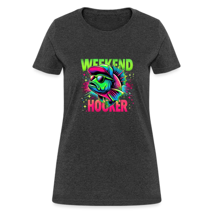 Weekend Hooker (Fishing) Women's T-Shirt - heather black