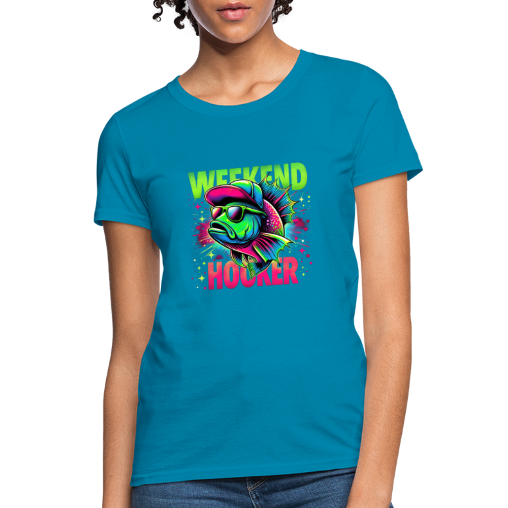 Weekend Hooker (Fishing) Women's T-Shirt - turquoise