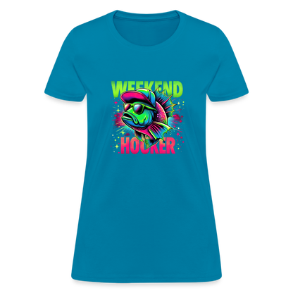 Weekend Hooker (Fishing) Women's T-Shirt - turquoise