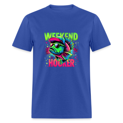 Weekend Hooker (Fishing) T-Shirt - royal blue