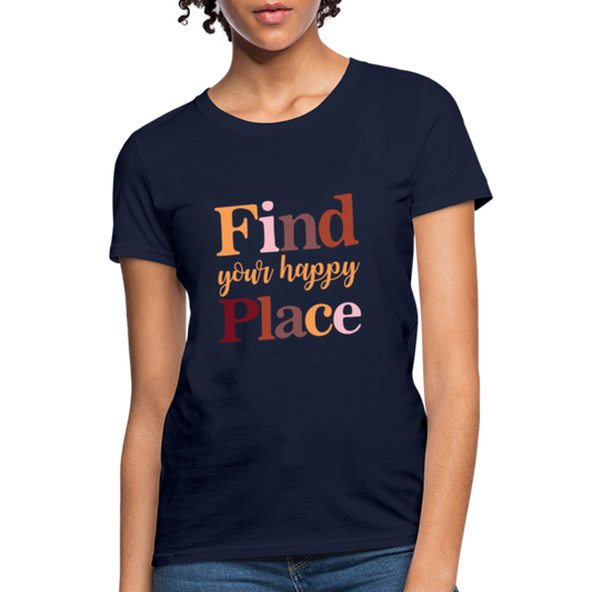 Find Your Happy Place Women's T-Shirt - Color: navy