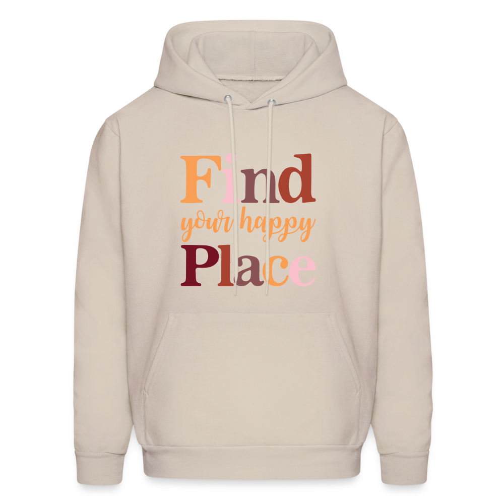 Find Your Happy Place Hoodie - Color: Sand