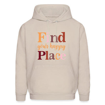 Find Your Happy Place Hoodie - Color: Sand