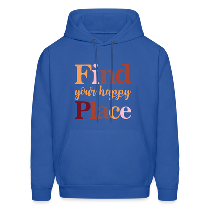 Find Your Happy Place Hoodie - Color: royal blue