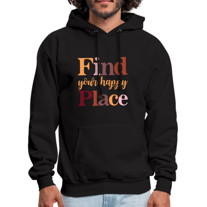 Find Your Happy Place Hoodie - Color: black