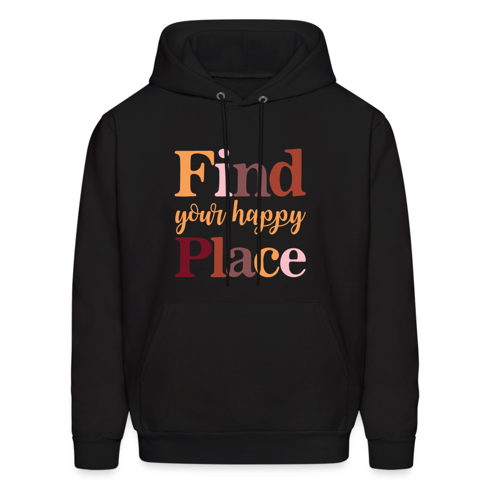 Find Your Happy Place Hoodie - Color: black