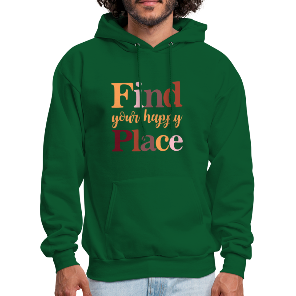 Find Your Happy Place Hoodie - Color: forest green