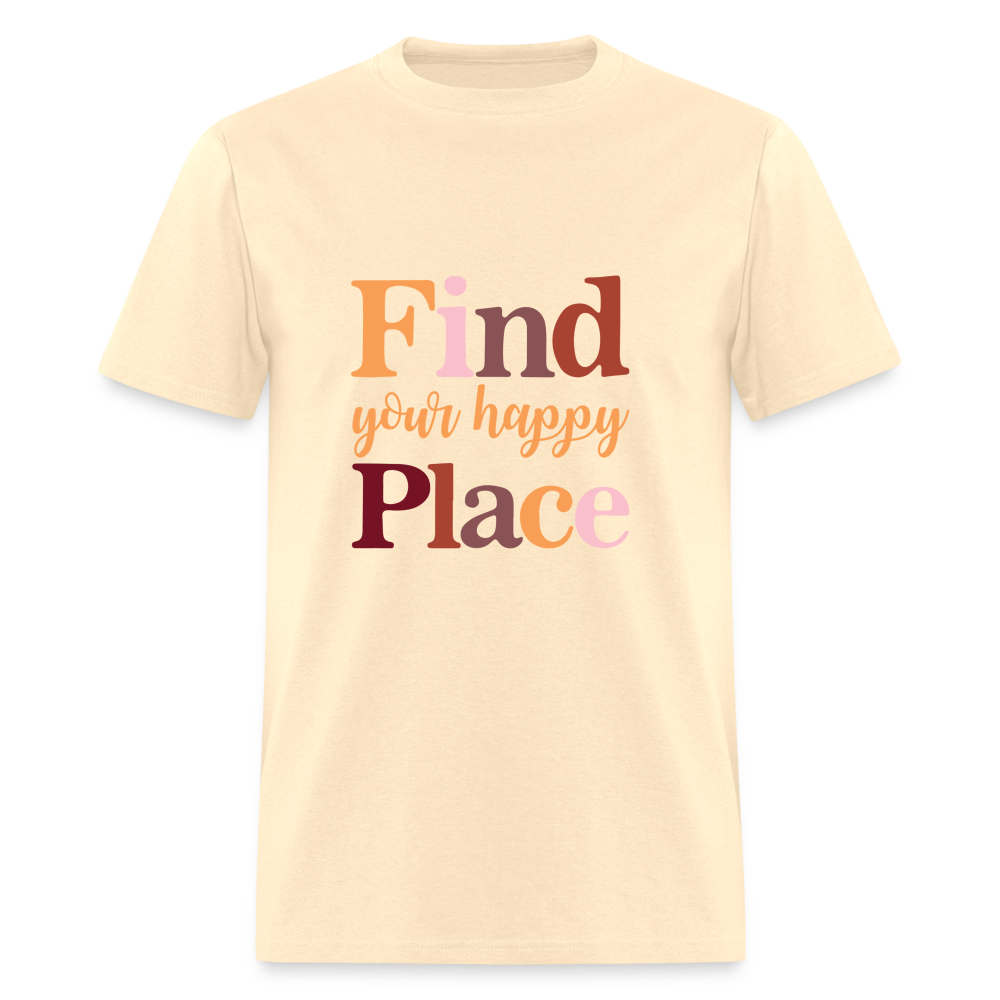 Find Your Happy Place T-Shirt - Color: natural