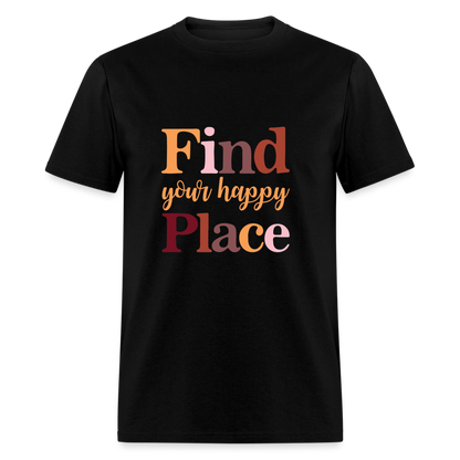 Find Your Happy Place T-Shirt - Color: heather black