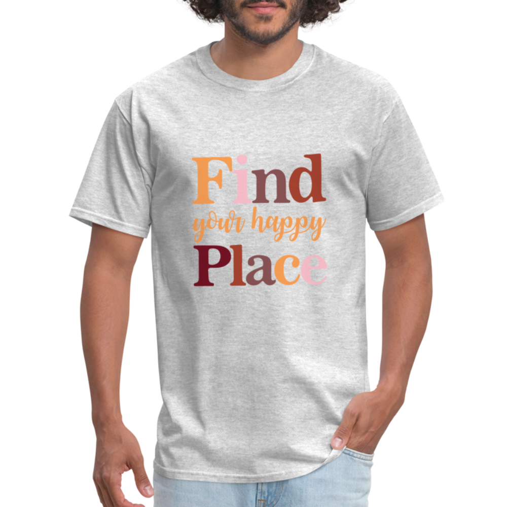 Find Your Happy Place T-Shirt - Color: heather gray